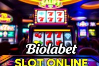 Biolabet Pilihan Utama Pecinta Slot Online
